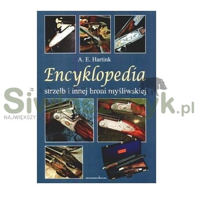 Książka "Encyklopedia strzelb i innej broni myśliwskie"-107308