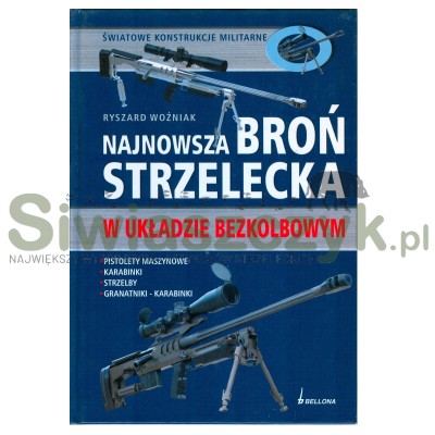 Książka "Najnowsza Broń Strzelecka w układzie bezkolbowym"-107403
