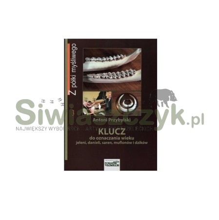 Książka "Klucz do oznaczania wieku jeleni, danieli, saren, muflonów i dzików"-107277