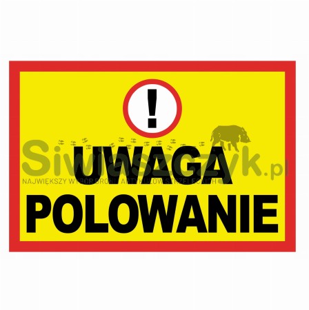 Tablica "UWAGA POLOWANIE" PCV -109358