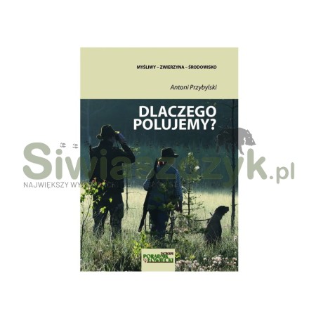Książka "Dlaczego polujemy"-110884